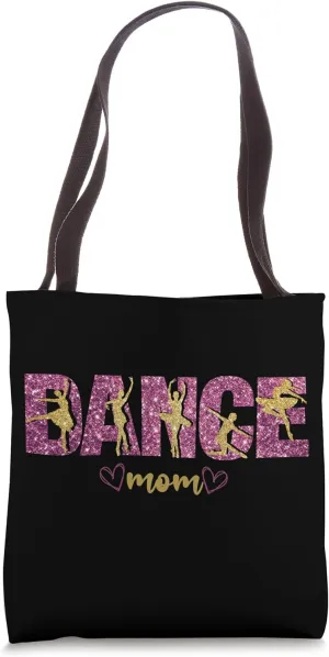 Dance Mom Dancer Present Ballet Hip Hop Lyrical Jazz Dancer Tote Bag