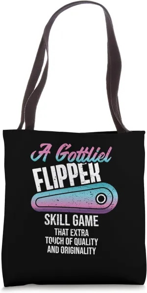 Flipper Skill Game Originality Slogan Pinball Flipper Tote Bag