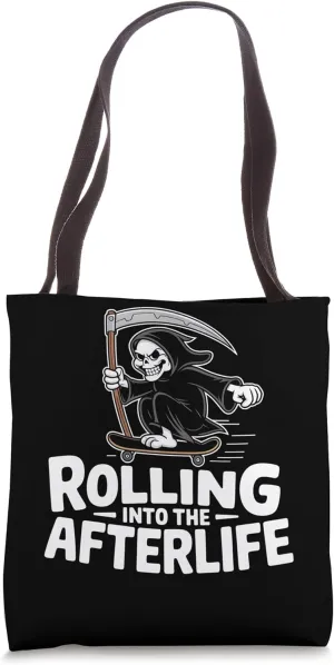 Rolling Into The Afterlife Grim Reaper Fun Tote Bag