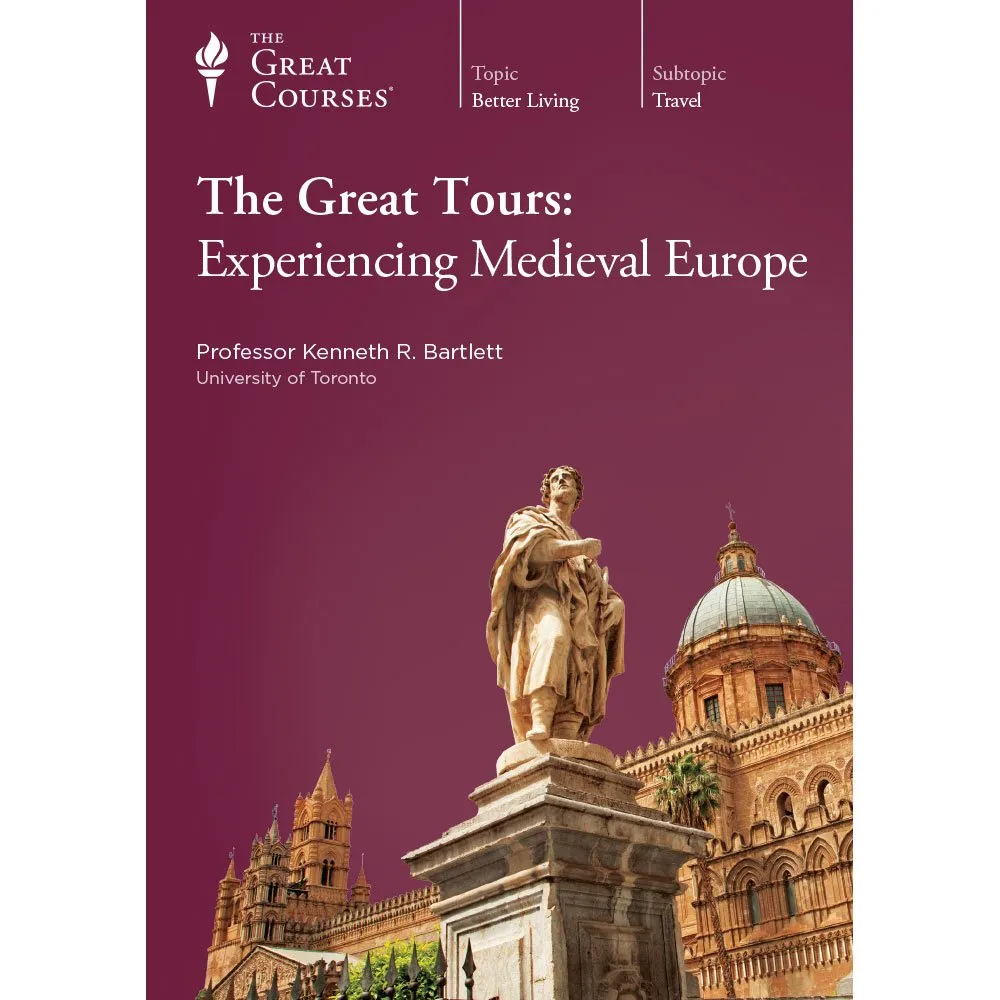 The Great Tours: Experiencing Medieval Europe